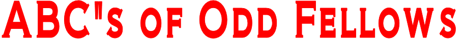 ABC"s of Odd Fellows